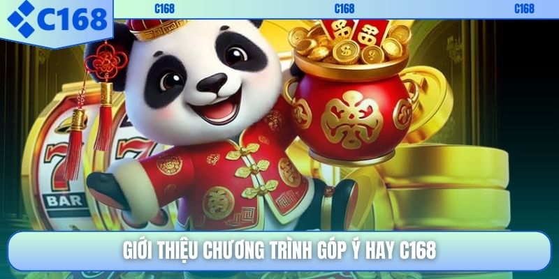 Giới thiệu chương trình góp ý hay C168